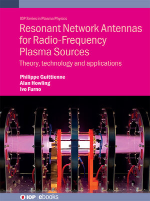 cover image of Resonant Network Antennas for Radio-Frequency Plasma Sources 